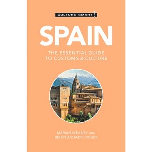 Spain - Culture Smart! - (Culture Smart! The Essential Guide to Customs & Culture) 3rd Edition (Paperback) - 1 of 1