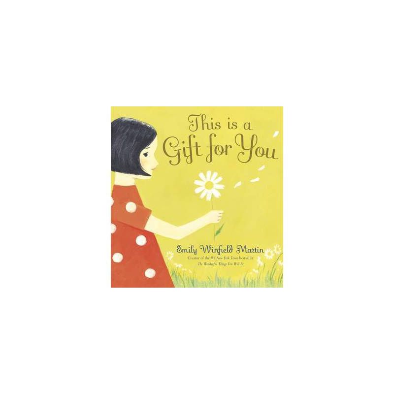 This Is A Gift For You - by Emily Winfield Martin (Board Book), 1 of 2