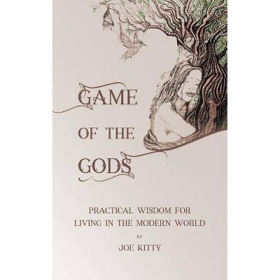 Game of the Gods - by  Joe Kitty (Paperback)