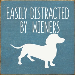 Slickblue Rustic Funny Dachshund Dog Quote Wood Sign, Solid Pine Wall or Shelf Decoration, 7x7 Inches, Multiple Colors - 1 of 3