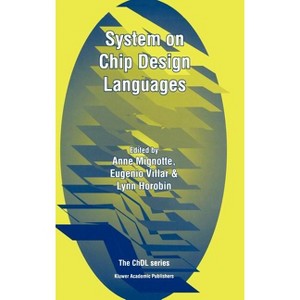 System on Chip Design Languages - (Chdl) by Anne Mignotte