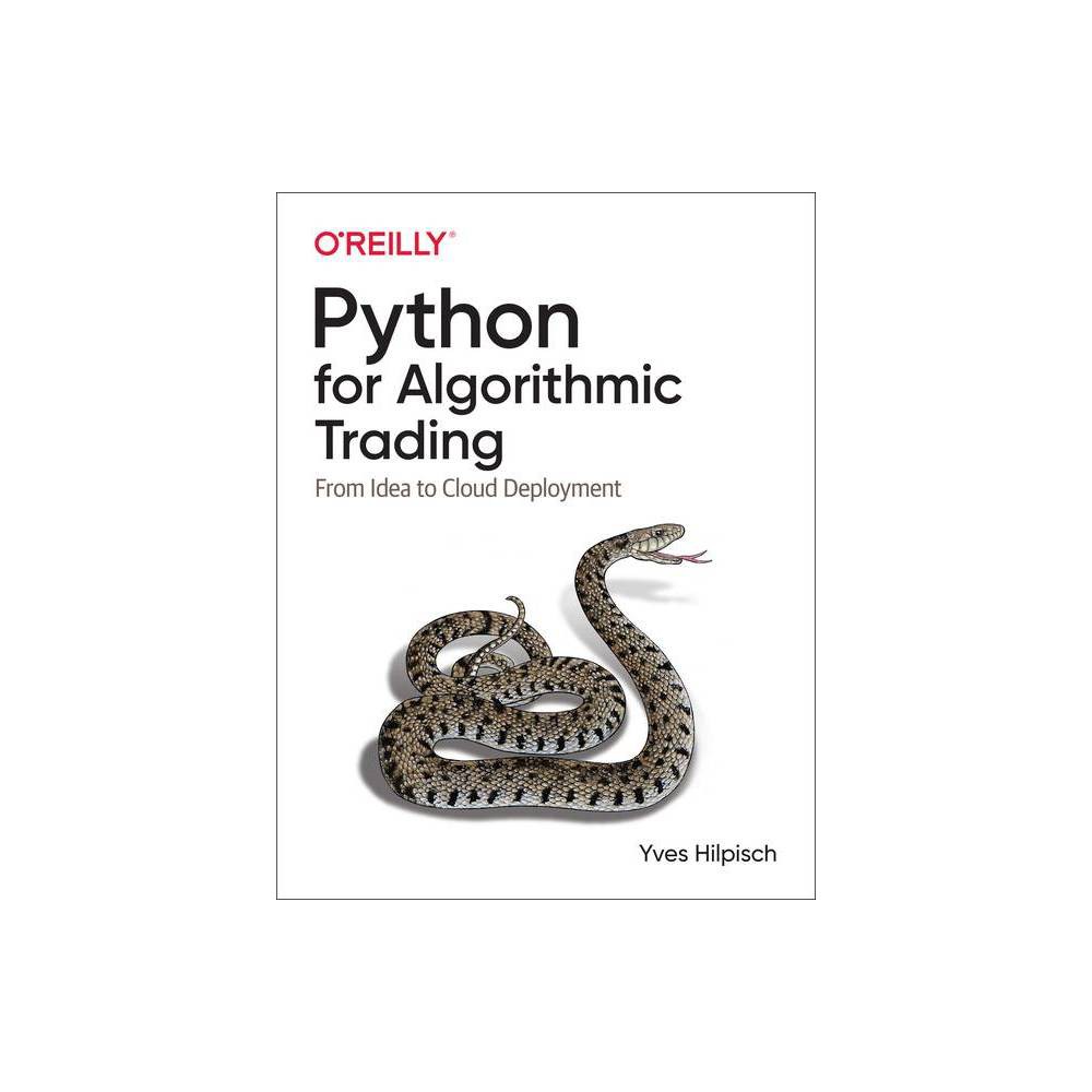 Python for Algorithmic Trading - by Yves Hilpisch (Paperback)