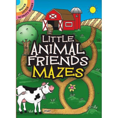 Little Animal Friends Mazes - (Dover Little Activity Books) by  Fran Newman-D'Amico (Paperback)