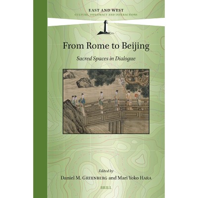 From Rome to Beijing - (East and West) (Hardcover)