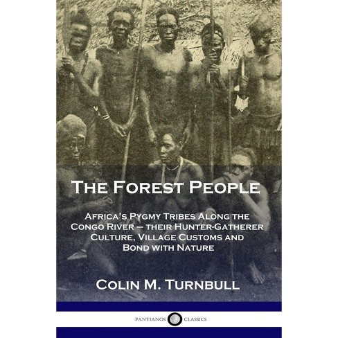 The Forest People - by  Colin M Turnbull (Paperback) - image 1 of 1