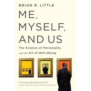 Me, Myself, and Us - by  Brian R Little (Paperback) - 1 of 1
