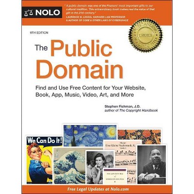 The Public Domain - 9th Edition by  Stephen Fishman (Paperback)