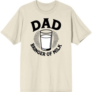 Dad Bringer Of Milk Adult Crew Neck Short Sleeve Tee - 1 of 2
