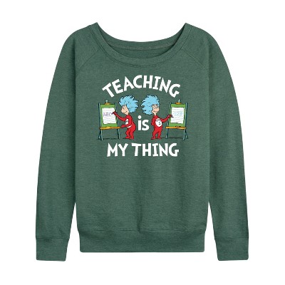 Women's - Dr. Seuss - Teaching Is My Thing Lightweight French Terry Wide Neck Long Sleeve Shirt