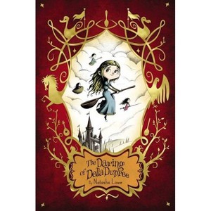 The Daring of Della Dupree - (Poppy Pendle) by  Natasha Lowe (Hardcover) - 1 of 1