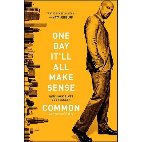 One Day It Ll All Make Sense By Common Paperback Target