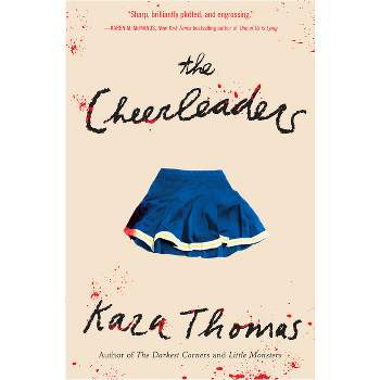 The Cheerleaders - by  Kara Thomas (Paperback)