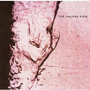 The Halifax Pier - The Halifax Pier (CD) - 1 of 1