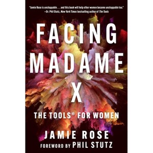 Facing Madame X - by  Jamie Rose (Paperback) - 1 of 1