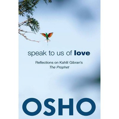 Speak to Us of Love - by  Osho (Paperback)