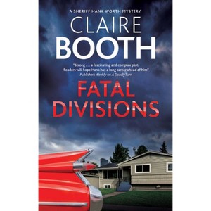 Fatal Divisions - (Hank Worth Mystery) by Claire Booth - 1 of 1