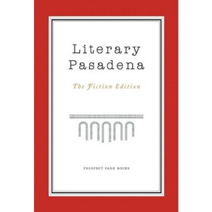 Literary Pasadena - by  Patricia O'Sullivan (Paperback) - 1 of 1
