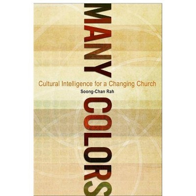 Many Colors - by  Soong-Chan Rah (Paperback)