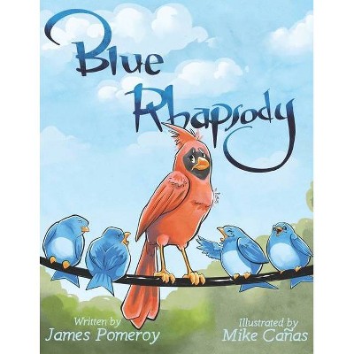 Blue Rhapsody - by  James Pomeroy (Paperback)