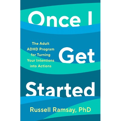 Once I Get Started - by  Russell Ramsay (Hardcover)