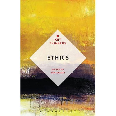 Ethics - (Key Thinkers) by  Tom Angier (Paperback)