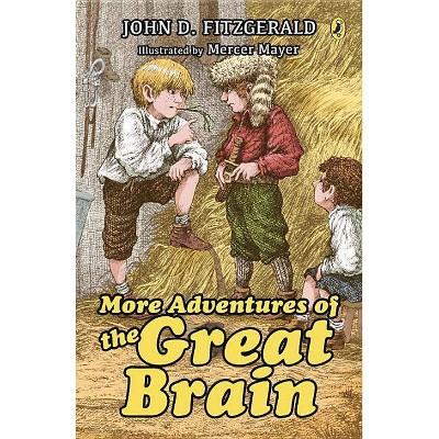 More Adventures of the Great Brain - by  John D Fitzgerald (Paperback)