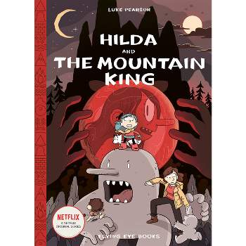 Hilda and the Mountain King - (Hildafolk) by Luke Pearson