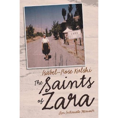 The Saints of Zara - by  Isabel-Rose Kulski (Paperback)