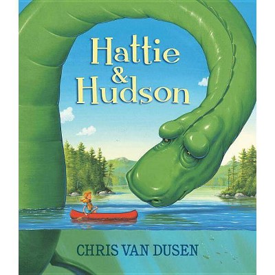  Hattie and Hudson - by  Chris Van Dusen (Hardcover) 