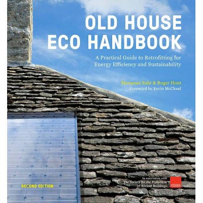  Old House Eco Handbook - 2nd Edition by  Roger Hunt & Marianne Suhr (Hardcover) 