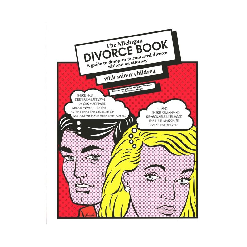 The Michigan Divorce Book with Minor Children - 11th Edition by  Alan Bloomfield (Paperback), 1 of 2