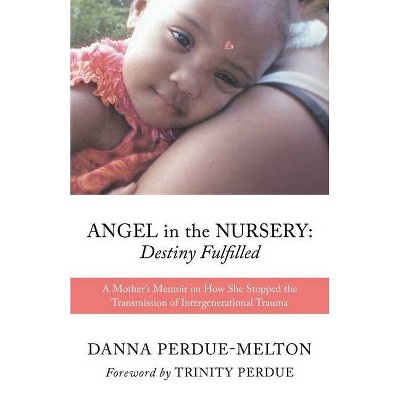 Angel in the Nursery - by  Danna Perdue-Melton (Paperback)