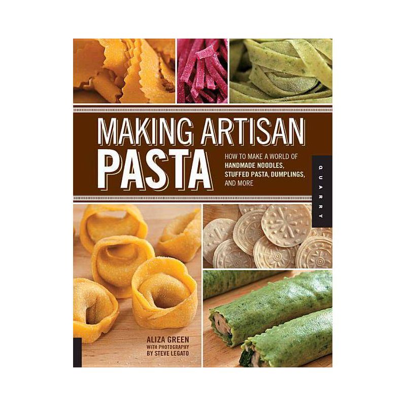 Making Artisan Pasta - by  Aliza Green (Paperback), 1 of 2
