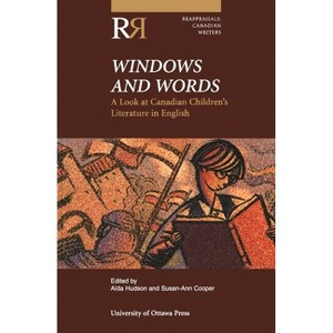 Windows and Words - (Reappraisals: Canadian Writers) by  Aïda Hudson & Susan-Ann Cooper (Paperback) - 1 of 1