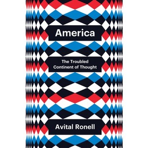 America - (Theory Redux) by Avital Ronell - 1 of 1