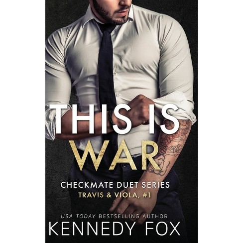 This Is War - (checkmate Duet) By Kennedy Fox (hardcover) : Target
