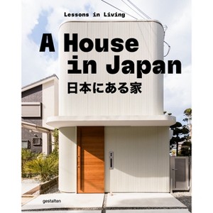 A House in Japan - by  Gestalten (Hardcover) - 1 of 1