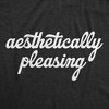 Womens Aesthetically Pleasing T Shirt Funny Artistic Visually Satisfying Joke Tee For Ladies - Crazy Dog Women's T Shirt - 2 of 4