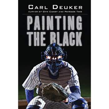 Painting the Black - by  Carl Deuker (Paperback)