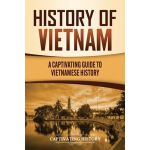 History of Vietnam - by Captivating History - 1 of 1