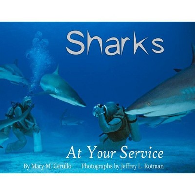 Sharks at Your Service - by  Mary Cerullo (Hardcover)