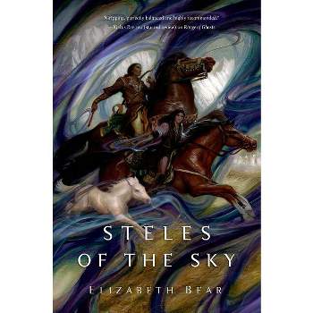 Steles of the Sky - (Eternal Sky) by  Elizabeth Bear (Paperback)