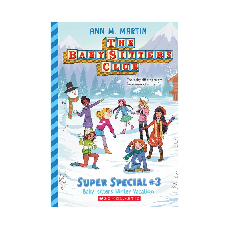 Baby-Sitters' Winter Vacation (the Baby-Sitters Club: Super Special #3) - (Baby-Sitters Club Super Special) by  Ann M Martin (Paperback), 1 of 2