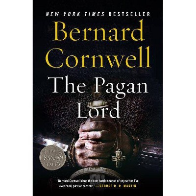 The Pagan Lord - (Saxon Tales) by  Bernard Cornwell (Paperback)