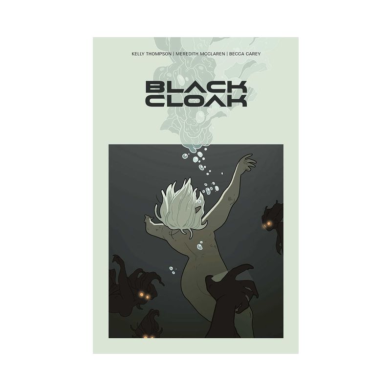 Black Cloak Volume 1 - by  Kelly Thompson (Paperback), 1 of 2