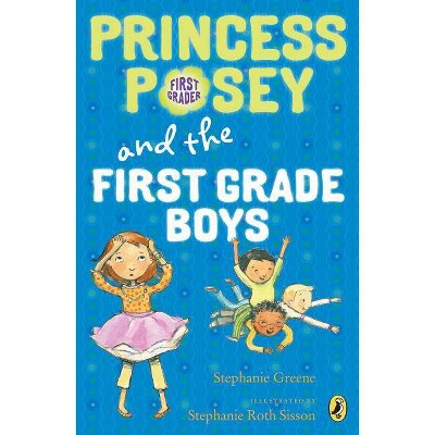 Princess Posey and the First Grade Boys - (Princess Posey, First Grader) by  Stephanie Greene (Paperback)