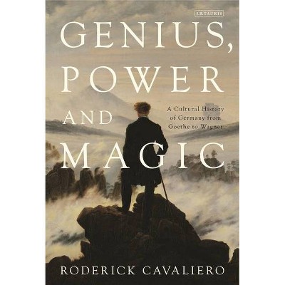 Genius, Power and Magic - by  Roderick Cavaliero (Paperback)