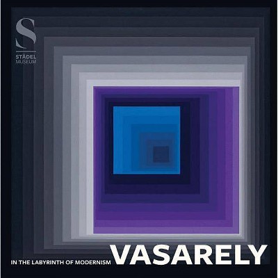 Victor Vasarely: In the Labyrinth of Modernism - by  Martin Engler (Paperback)