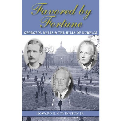 Favored by Fortune - by  Howard E Covington (Paperback)