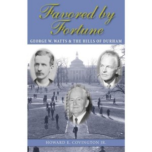 Favored by Fortune - by  Howard E Covington (Paperback) - 1 of 1
